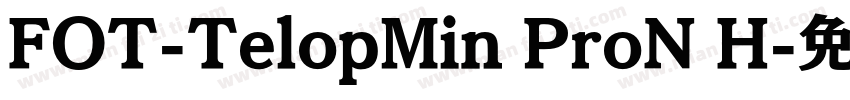 FOT-TelopMin ProN H字体转换